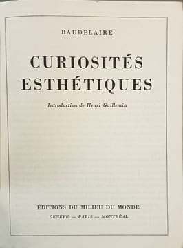 Curiosités esthétiques / introduction de henri guillemin. Baudelaire