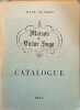 Maison de Victor Hugo Catalogue ( avec 16 planches hors-texte). Collectif