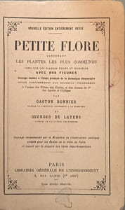 Petite flore contenant les plantes les plus communes ainsi que les plantes utiles et nuisibles avec 898 figures