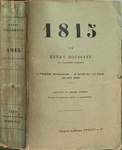 1815 : La Première Restauration - Le retour de l'île d'Elbe Les Cent Jours