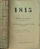 1815 : La Premi&egrave;re Restauration - Le retour de l'&icirc;le d'Elbe Les Cent Jours. Henry Houssaye