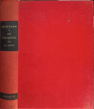 Les conquêtes de la Croix. Peter Bamm