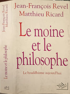 Le moine et le philosophe. Jean-François Revel  Matthieu Ricard