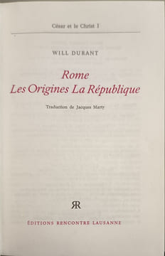 Rome. Les origines la République. Will Durant