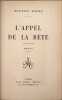 L'appel de la b&ecirc;te. Maurice Magre
