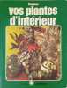 Soignez vos plantes d'int&eacute;rieur. 