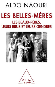 Les belles-mères. Les beaux-pères leurs brus et leurs gendres