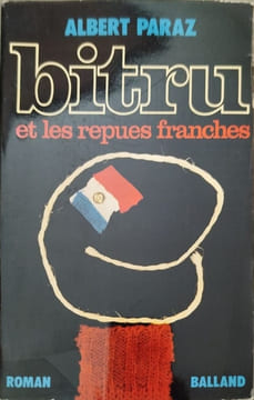 Bitru et les repues franches. Albert Paraz