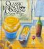 CLASSIC FRENCH COOKING. Willan Anne