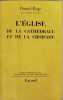 L'&eacute;glise de la cath&eacute;drale et de la croisade. Daniel-Rops