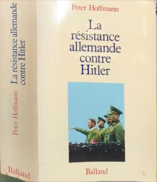 Resistance contre hitler. Hoffmann Peter
