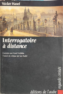 Interrogatoire à distance Entretien avec Karel Hvizdala
