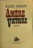 Am&egrave;re victoire. Hardy Ren&eacute;