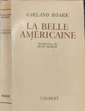 La belle américaine. Garland Roark