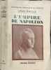 L'Empire de Napol&eacute;on. Louis Madelin