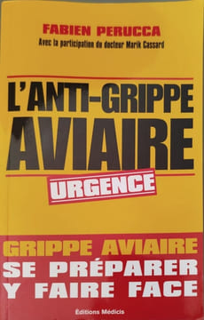 L'anti grippe aviaire: Se préparer y faire face. Perucca Fabien Cassard Marik