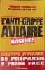 L'anti grippe aviaire: Se pr&eacute;parer y faire face. Perucca Fabien  Cassard Marik
