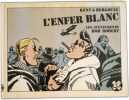L'enfer blanc. Kent & Bergouze