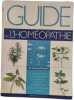 Guide de l'hom&eacute;opathie. Dr G&eacute;rard Pacaud