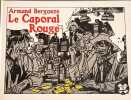 Le Caporal Rouge. Armand Bergozue