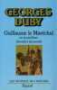 Guillaume le marechal ou le meilleur chevalier du monde. Duby Georges