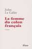 La Femme du colon fran&ccedil;ais. La Galite John