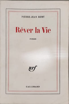 Rêver la vie. PIERRE-JEAN REMY