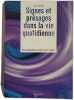 Signes et pr&eacute;sages dans la vie quotidienne. Jean Louis Victor
