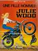 Une Fille nomm&eacute;e Julie Wood. Graton Jean