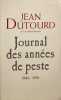 Journal des ann&eacute;es de peste 1986-1991. Dutourd Jean