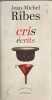 Cris &eacute;crits. Ribes Jean-Michel