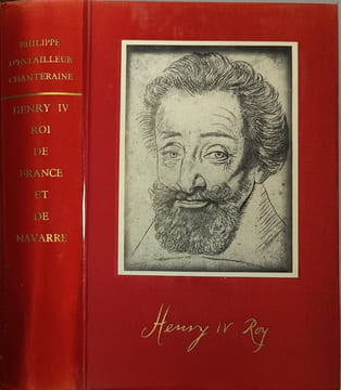 Henry IV roi de France et de Navarre - numéroté 1242/5000. Philippe d'Estaillieur-Chanteraine