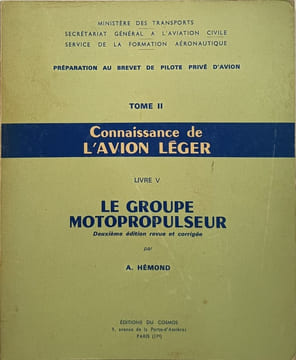 Connaissance de l'avion léger. Le groupe motopropulseur- livre 5 tome 2. A. Hémond