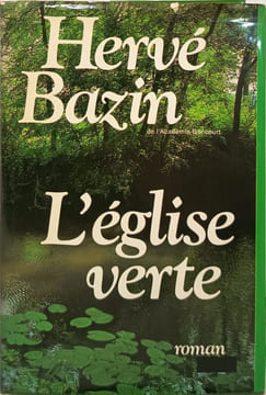 L'Eglise verte. Bazin Hervé