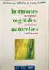 Les hormones v&eacute;g&eacute;tales naturelles. Rueff Dominique  Nahon Maurice