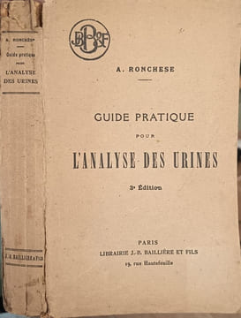 Guide pratique pour l'analyse des urines/ 3ème édition. A. Ronchese