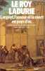 L'Argent l'amour et la mort en pays d'oc pr&eacute;c&eacute;d&eacute; de "Jean-l'ont-pris" par l'abb&eacute; Fabre. Le Roy Ladurie Emmanuel