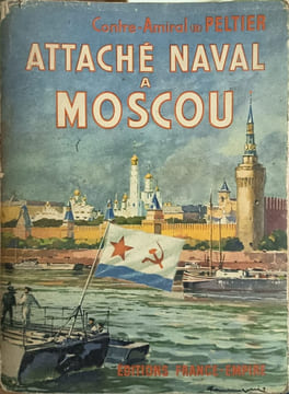 Attaché naval à Moscou. Contre-Amiral Peltier