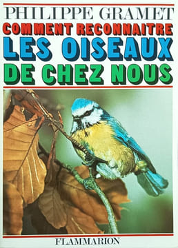 Comment reconnaître les oiseaux de chez nous. Philippe Gramet