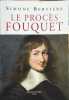 Le proc&egrave;s Fouquet. Berti&egrave;re Simone