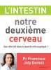 L INTESTIN NOTRE DEUXIEME CERVEAU. Joly Gomez Pr Francisca