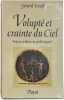 Volupt&eacute; et crainte du Ciel - Peut on se lib&eacute;rer du p&eacute;ch&eacute; originel. G&eacute;rard Isra&euml;l