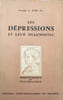 Les d&eacute;pressions et leur diagnostic ( traduit de l'anglais par Dr michel gourevitch). Frank J. Ayd  Jr