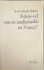 Existe-t-il une vie intellectuelle en France. Milner  Jean-Claude