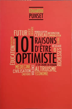 101 raisons d'être optimiste. Eduardo Punset