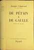 De P&eacute;tain &agrave; de Gaulle ( juillet 1940- ao&ucirc;t 1944). Jacques Chastenet