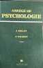 Abr&eacute;g&eacute; de psychologie. Delay Jean  Pichot Pierre