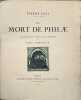 La mort de Phil&aelig;. Pierre Loti