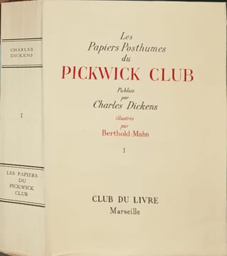 Les papiers posthumes du pickwick club / illustrés par Berthold-mahn/ 3 tomes- numéroté 2189/7200. Charles Dickens