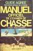 Guide agr&eacute;&eacute; par l'Office National de la Chasse: Manuel officiel de l'examen de chasse. Marc Lambert